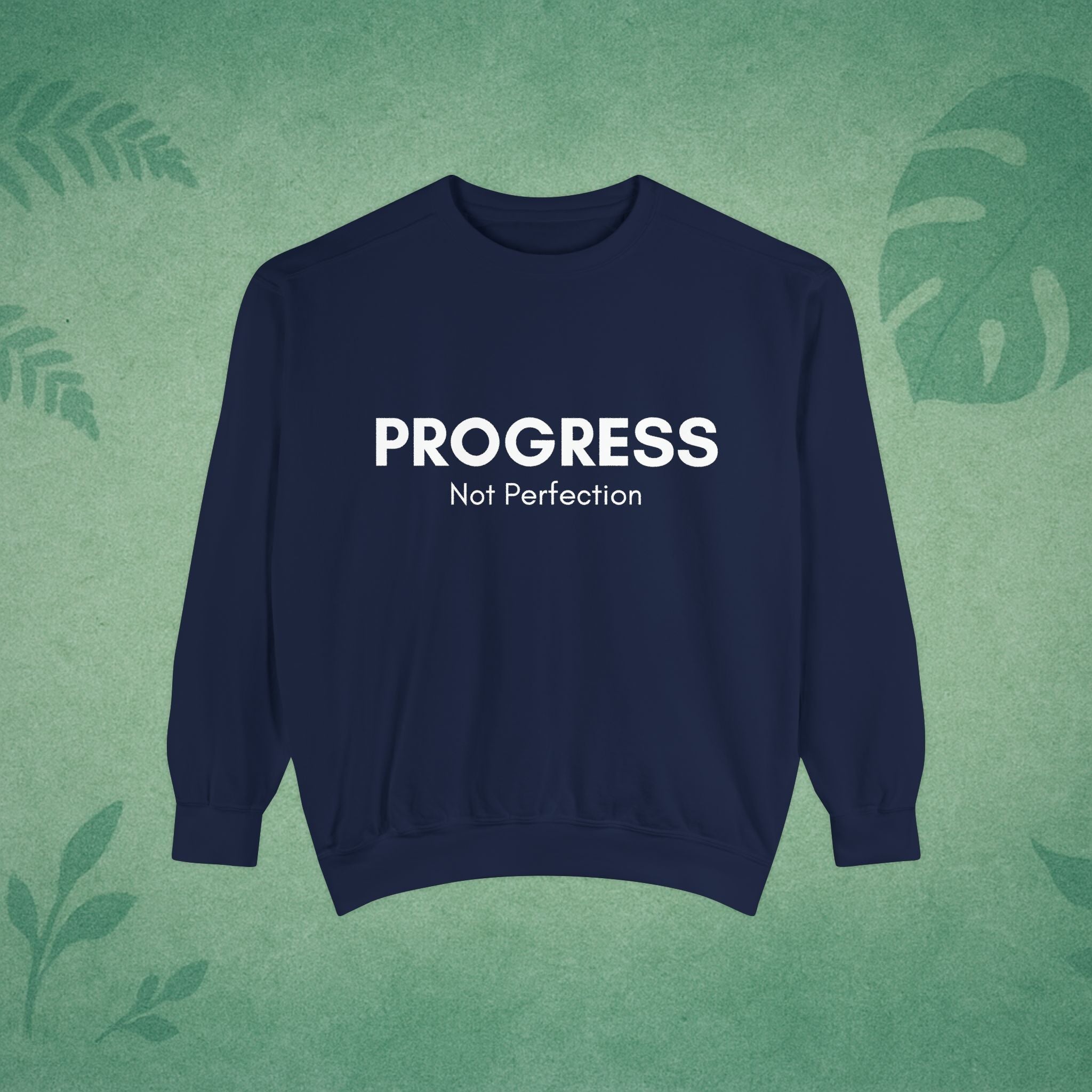 Progress Not Perfection Sweatshirt – Unisex Fleece Crewneck for Young Professionals, Office-Ready Affirmation