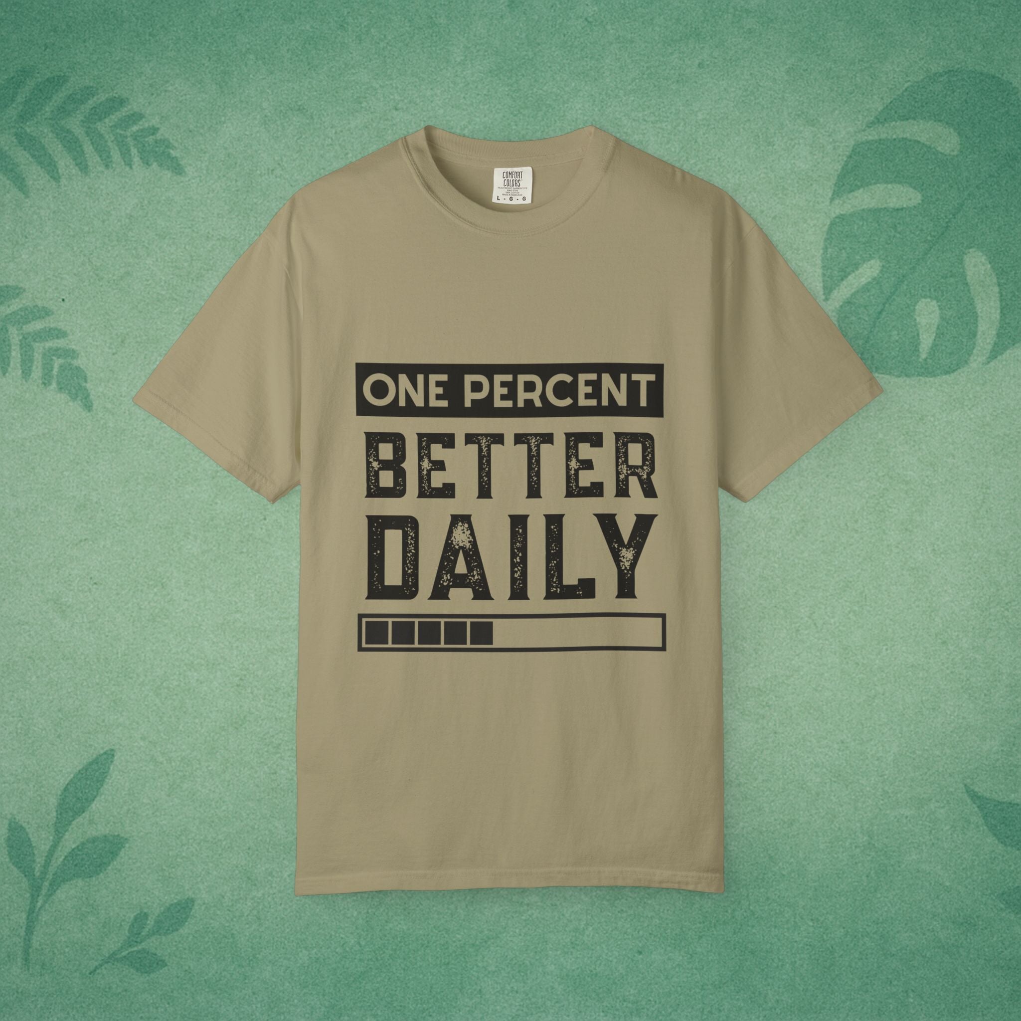 One Percent Better Daily T-Shirt – Growth Mindset Tee for Everyday Progress