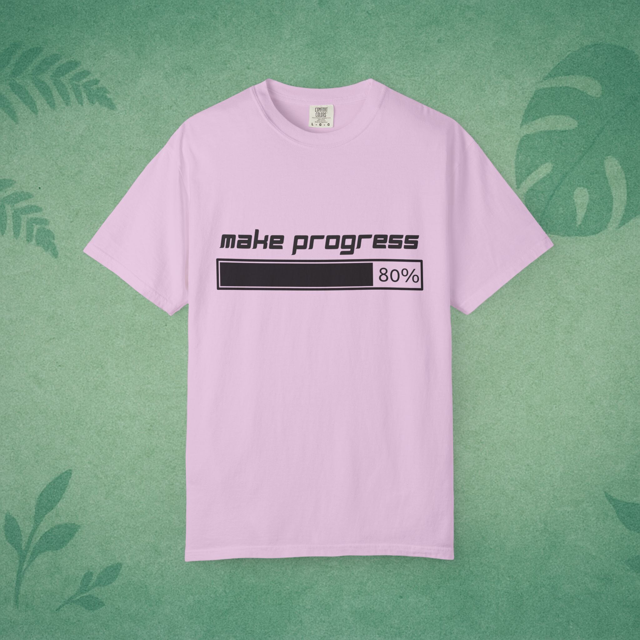Make Progress Shirt – Unisex Garment-Dyed Cotton Tee for Motivation & Mental Fitness, Productivity Apparel, Self-Improvement Gift, Mindfulness Wear