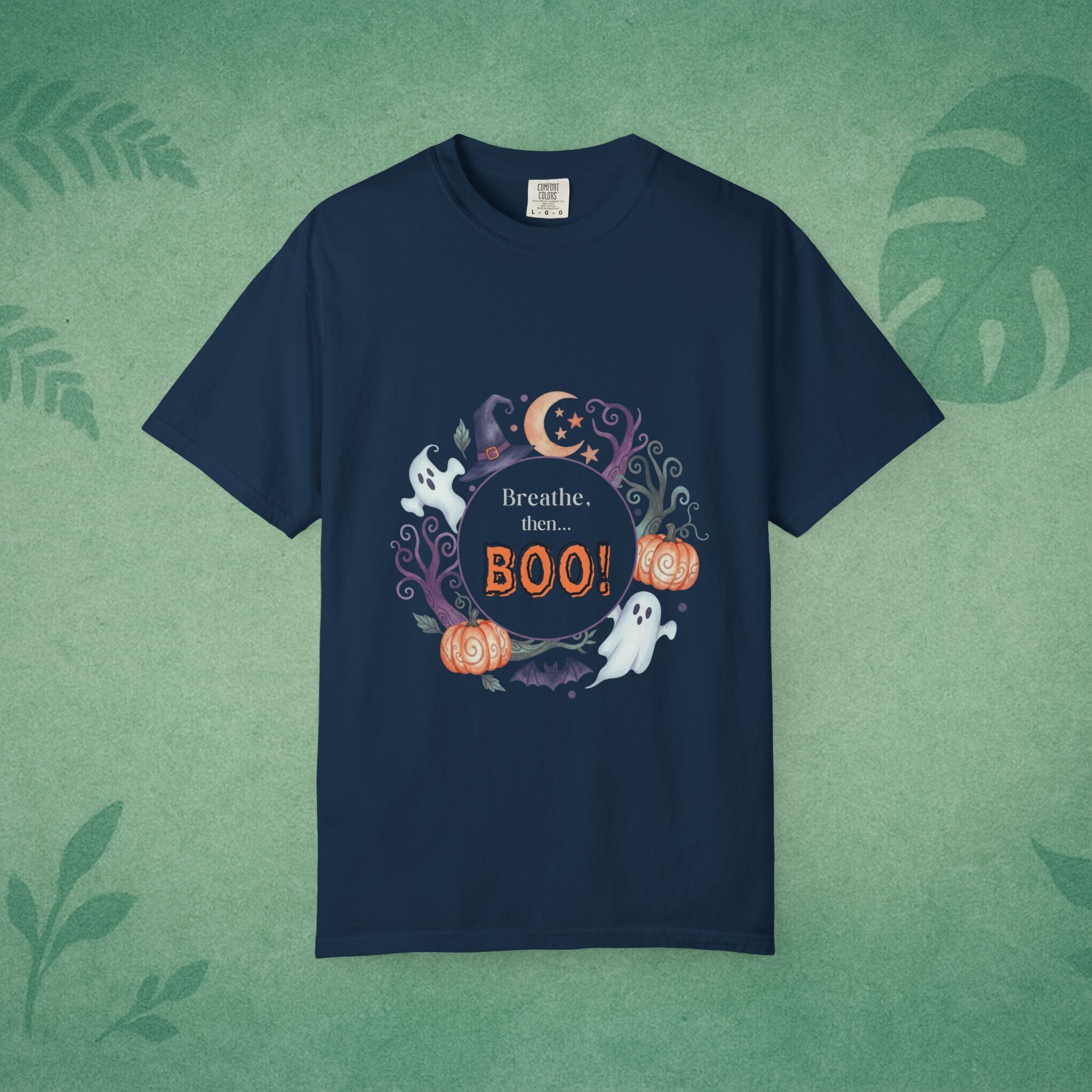 Breathe, Then BOO! T-Shirt – Mindful Spooky Comfort for Everyday Balance