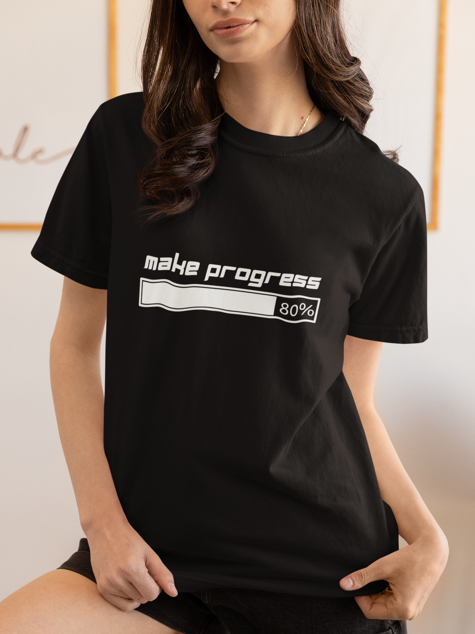 Make Progress T-Shirt – Motivational Tee, Workplace Wellness Apparel, Mindfulness Shirt, Self-Care Gift for Young Professionals