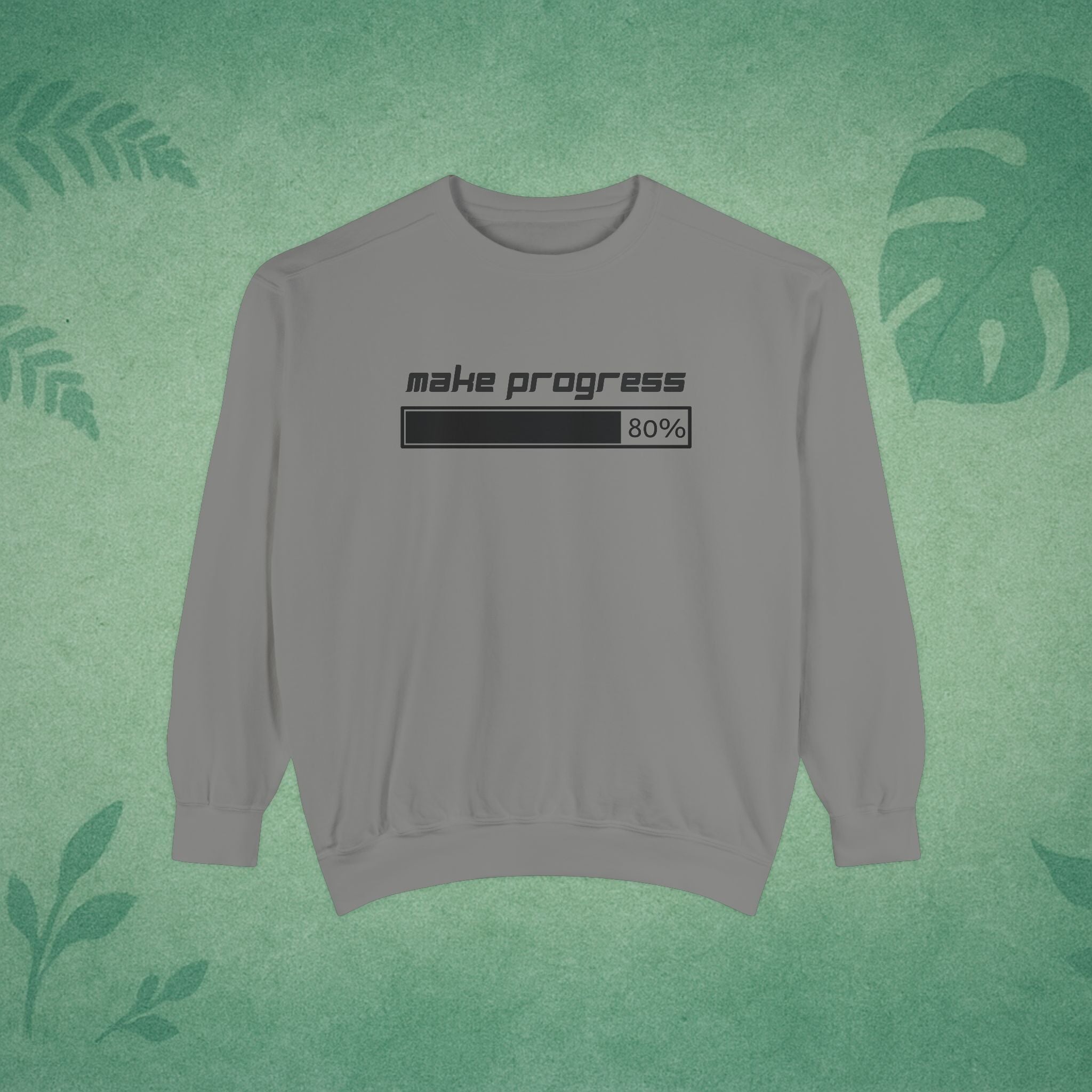Make Progress Sweatshirt – Motivational Crewneck, Mindful Study Session Apparel, Premium Self-Care Gift