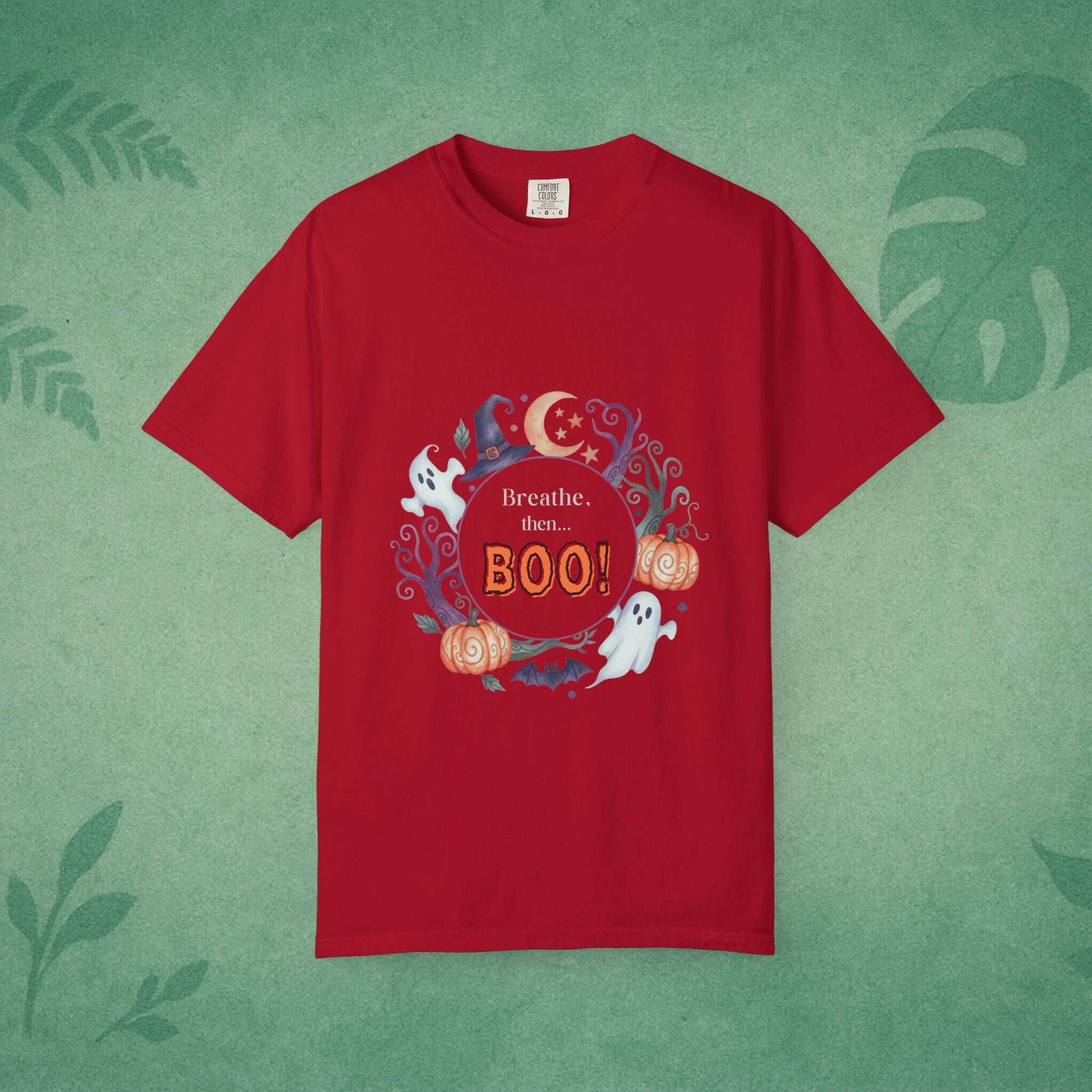 Breathe, Then BOO! T-Shirt – Mindful Spooky Comfort for Everyday Balance