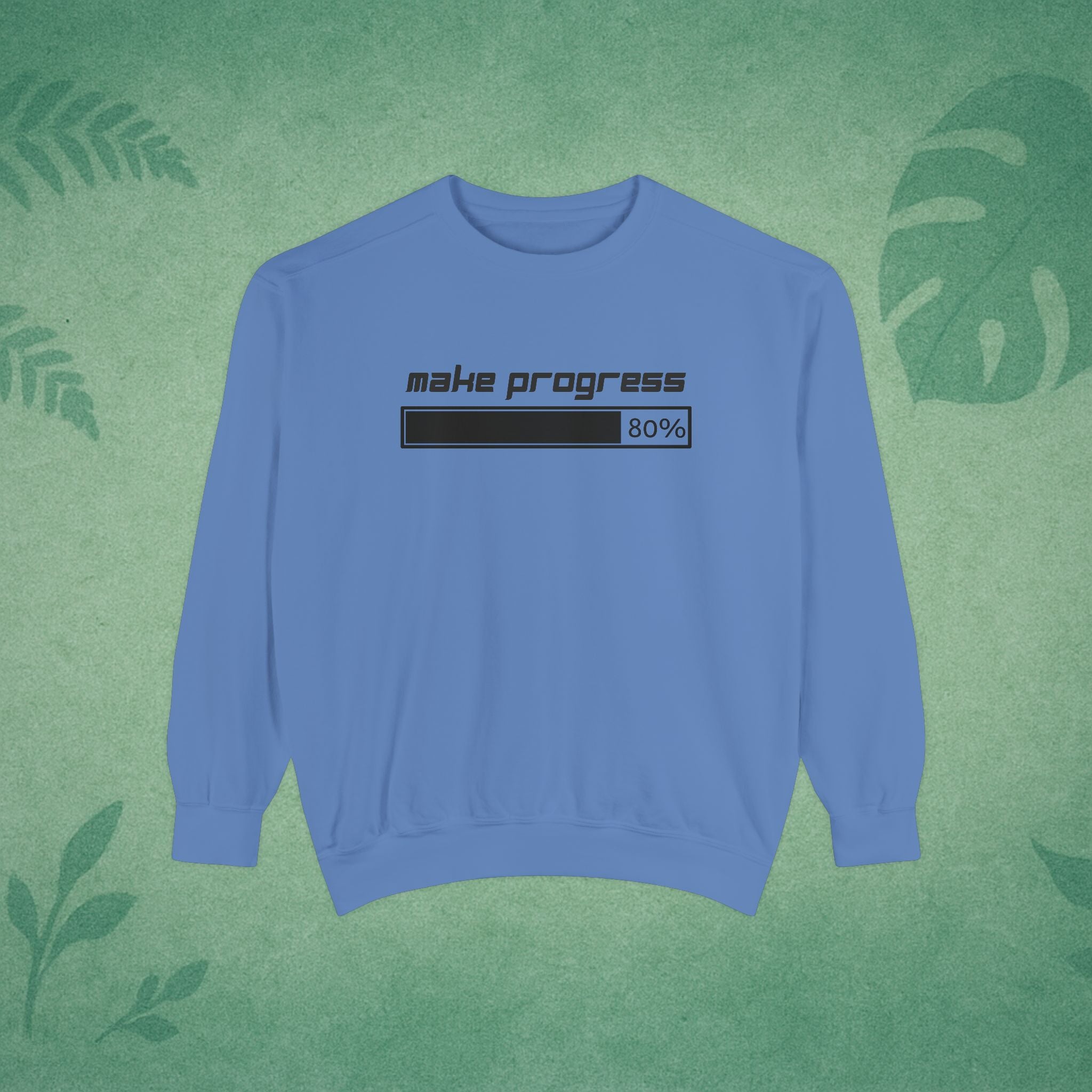 Make Progress Sweatshirt – Motivational Crewneck, Mindful Study Session Apparel, Premium Self-Care Gift