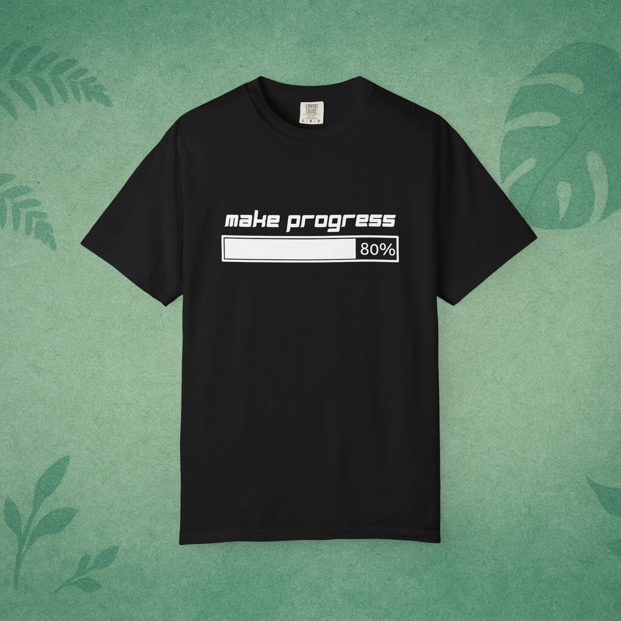 Make Progress T-Shirt – Motivational Tee, Workplace Wellness Apparel, Mindfulness Shirt, Self-Care Gift for Young Professionals