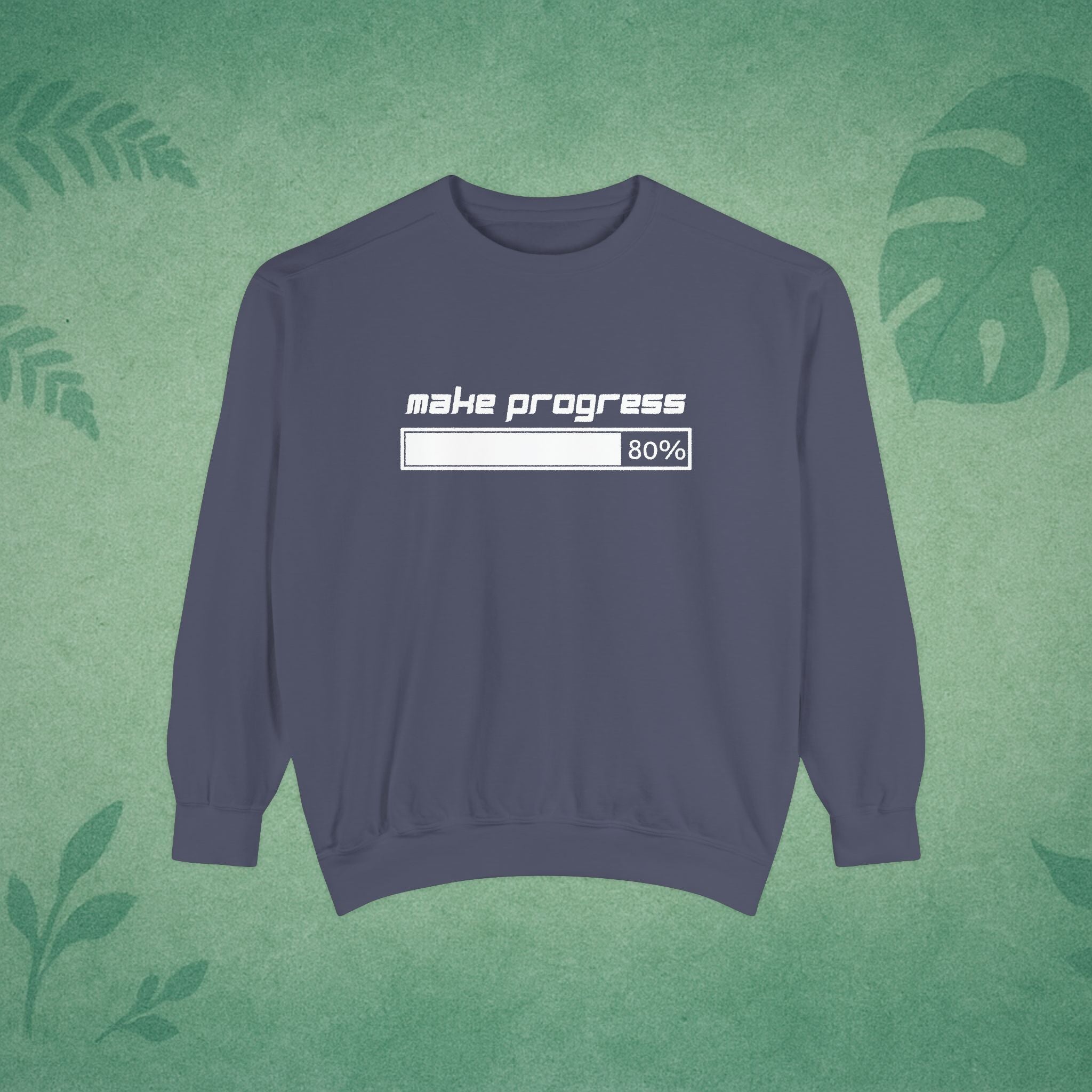 Make Progress Sweatshirt (Dark-Colored Ver.) – Positive Affirmation Crewneck, Mental Wellness Apparel, Premium Self-Care Gift