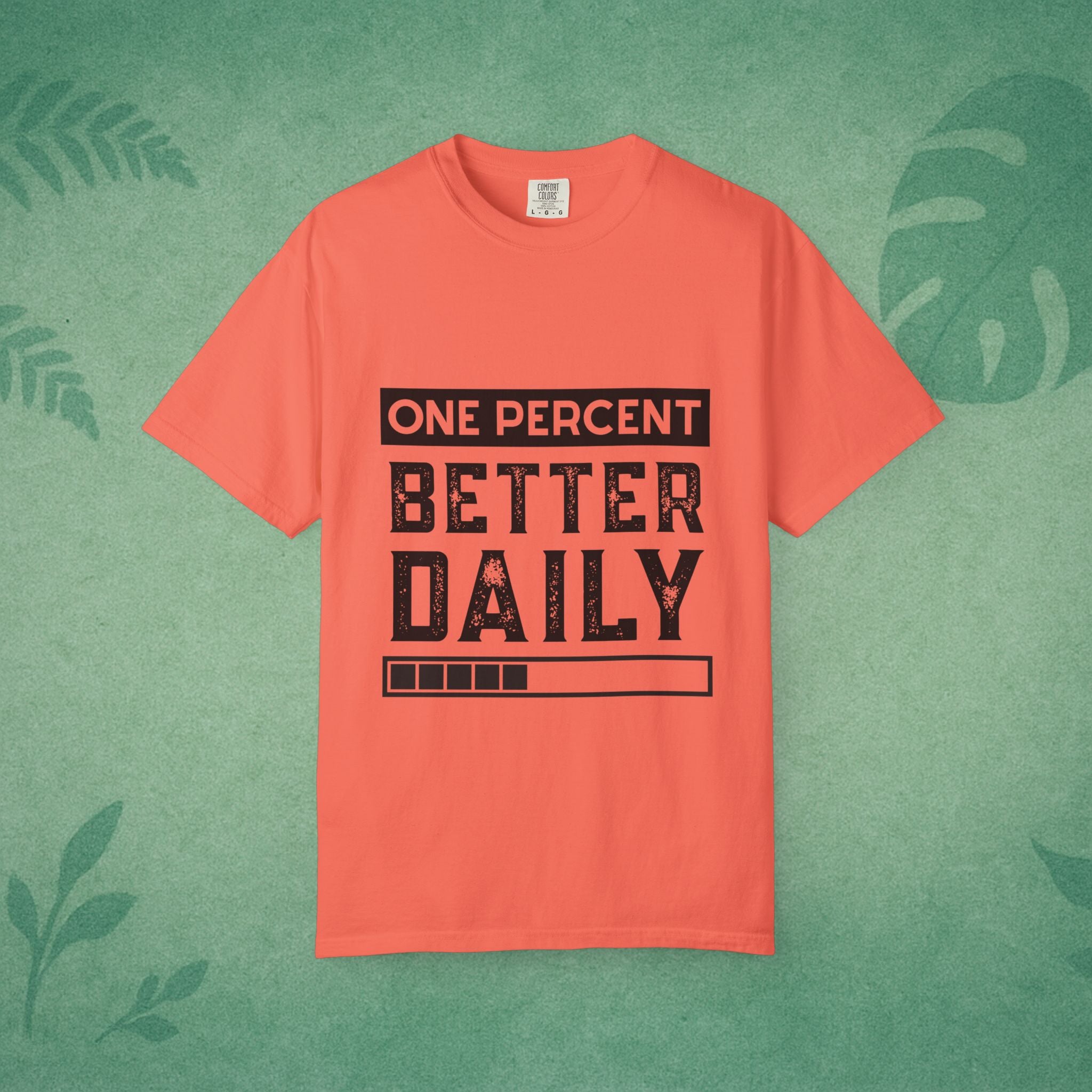 One Percent Better Daily T-Shirt – Growth Mindset Tee for Everyday Progress