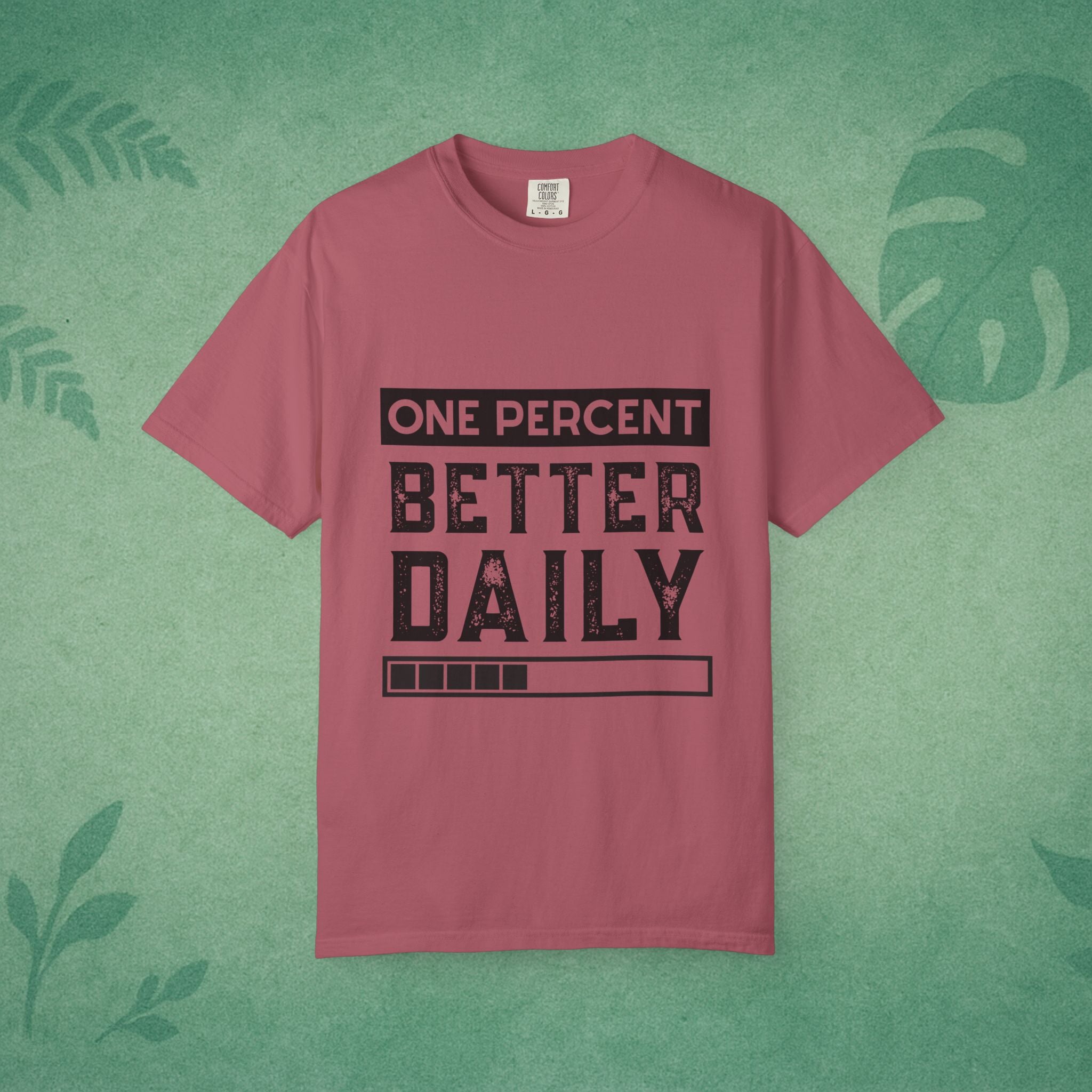 One Percent Better Daily T-Shirt – Growth Mindset Tee for Everyday Progress