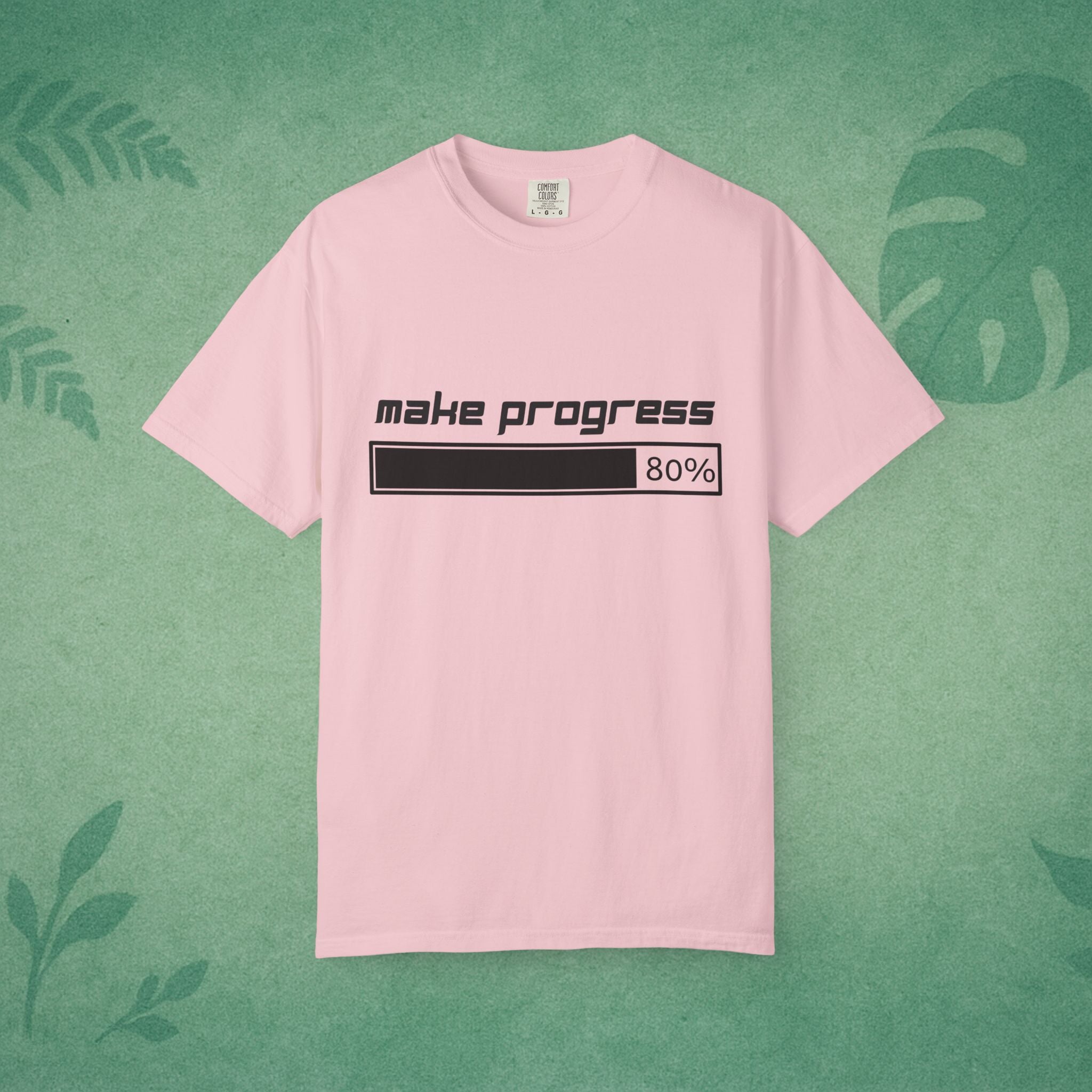 Make Progress Shirt – Unisex Garment-Dyed Cotton Tee for Motivation & Mental Fitness, Productivity Apparel, Self-Improvement Gift, Mindfulness Wear