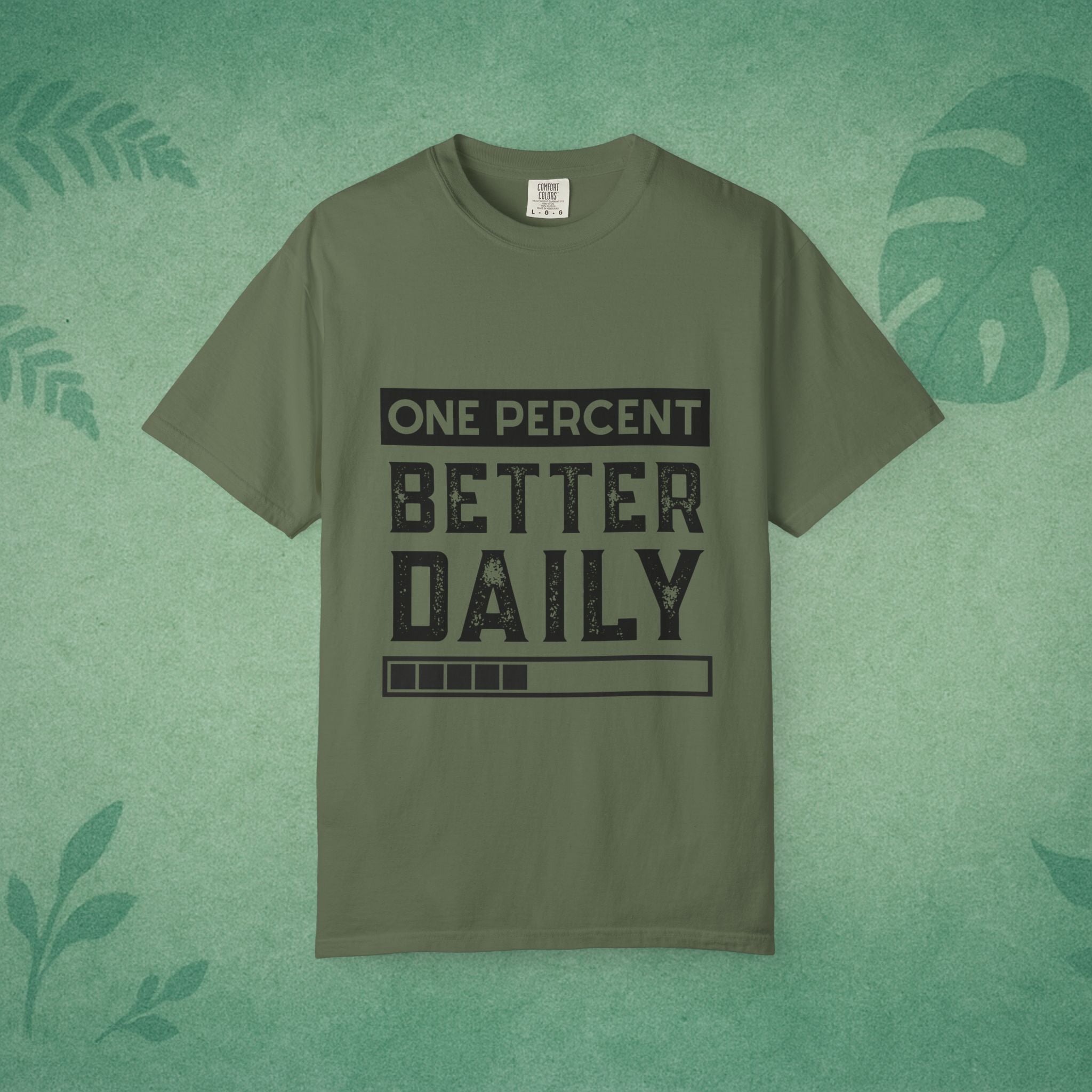 One Percent Better Daily T-Shirt – Growth Mindset Tee for Everyday Progress