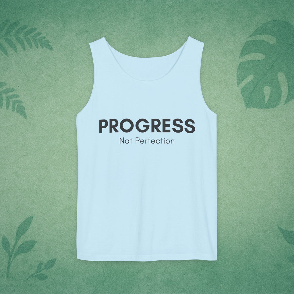 Progress Not Perfection Unisex Garment-Dyed Tank Top – Relaxed Fit Mindfulness Top, Motivation for Young Professionals