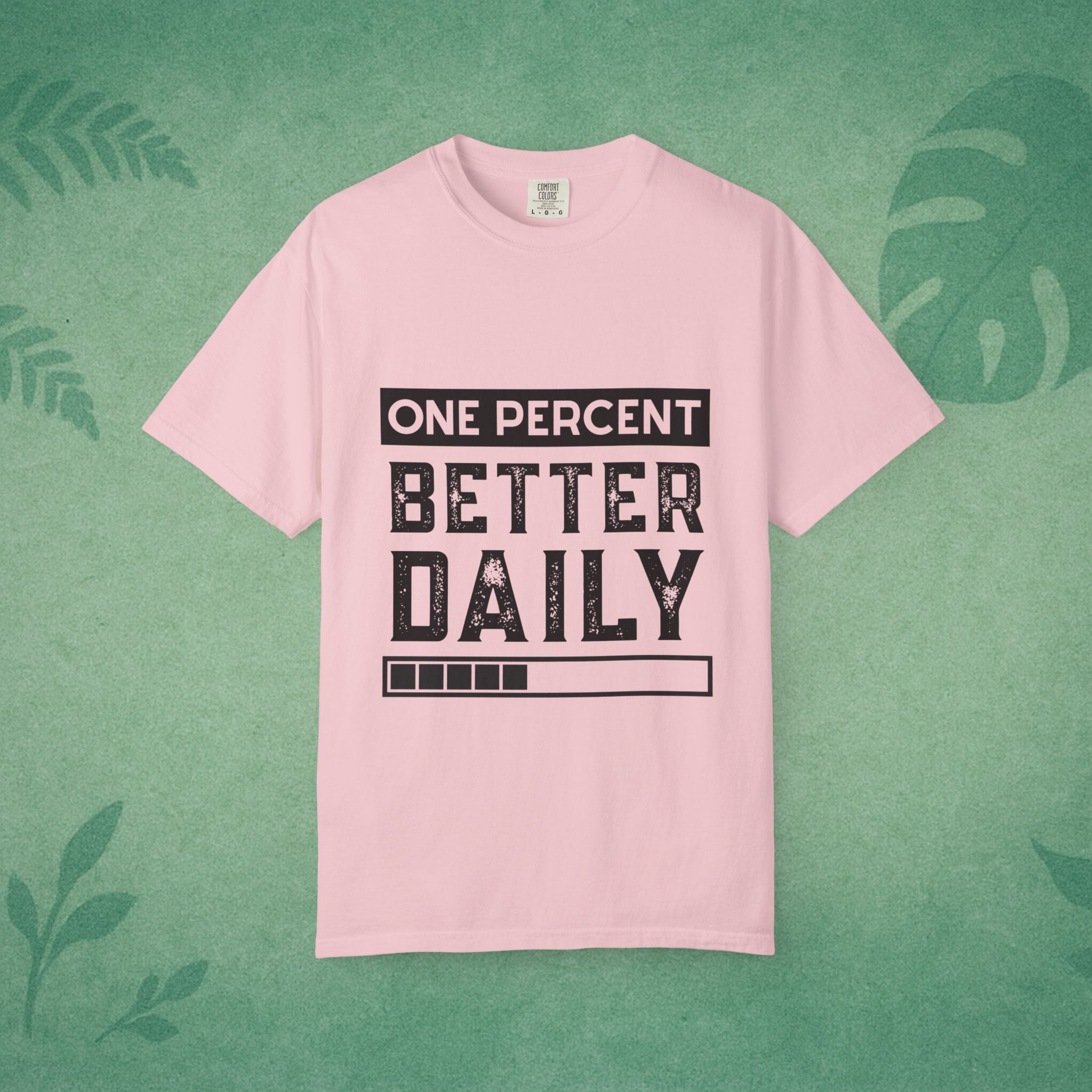 One Percent Better Daily T-Shirt – Growth Mindset Tee for Everyday Progress