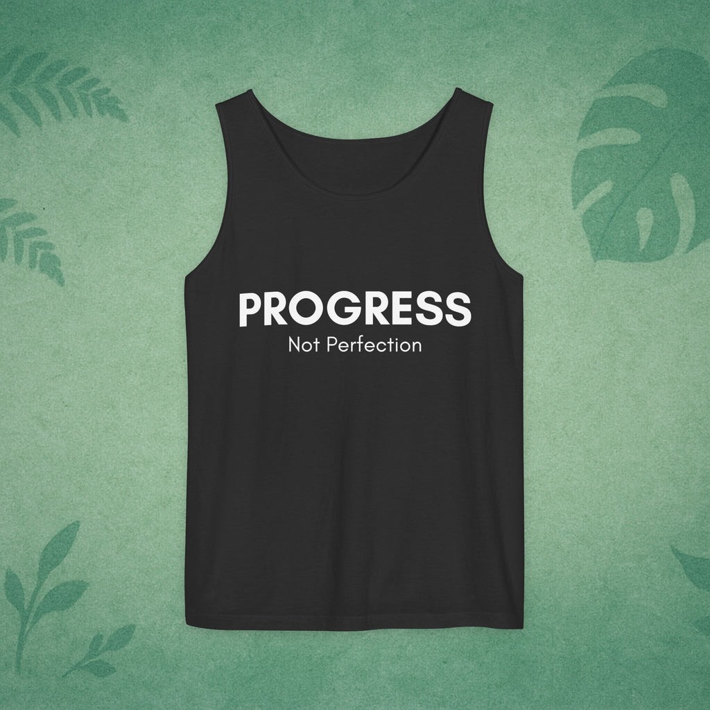 Progress Not Perfection Tank Top – Unisex Garment-Dyed, Relaxed Fit Yoga & Gym Layer, Positive Affirmation Self-Care Gift